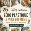 Cadeaux de Noël faits maison sains et durables en ambiance festive.