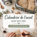 Calendrier de l'Avent fait maison avec des surprises pour pré-ados