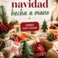 Un ensemble de cadeaux faits main décoratifs pour Noël sur une table en bois.