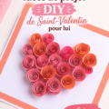 Projets DIY de Saint-Valentin pour des cadeaux faits main